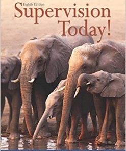 (eBook PDF) Supervision Today! 8th Edition by Stephen P. Robbins