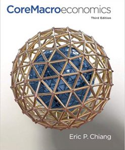 (eBook PDF) CoreMacroeconomics Third Edition by Eric Chiang