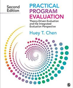 (eBook PDF) Practical Program Evaluation: Theory-Driven Evaluation and the Integrated Evaluation Perspective 2nd Edition