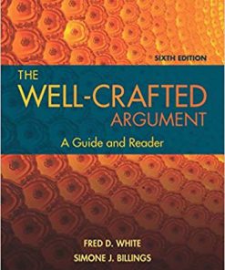 (eBook PDF) The Well-Crafted Argument 6th Edition