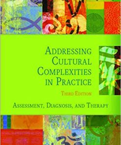 (eBook PDF) Addressing Cultural Complexities in Practice, Third Edition: Assessment, Diagnosis, and Therapy