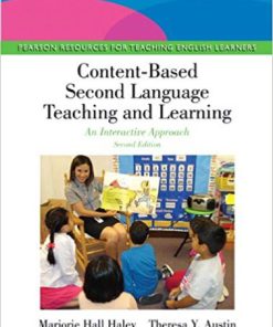 (eBook PDF) Content-Based Second Language Teaching and Learning: An Interactive Approach 2nd Edition