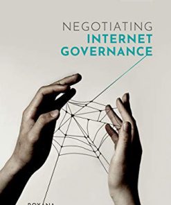 (eBook PDF) Negotiating Internet Governance by Roxana Radu