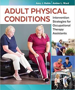 (eBook PDF) Adult Physical Conditions Intervention Strategies for Occupational Therapy Assistants