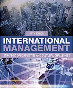 (eBook PDF) International Management: Strategic Opportunities and Cultural Challenges 5th Edition