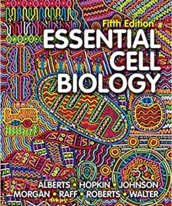 (eBook PDF) Essential Cell Biology (Fifth Edition) 5th Edition