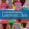 (eBook PDF) Creating Meaning Through Literature and the Arts: Arts Integration for Classroom Teachers 5th Edition,