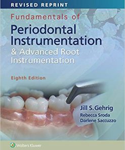 (eBook PDF) Fundamentals of Periodontal Instrumentation and Advanced Root Instrumentation 8th Edition