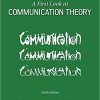 (eBook PDF) A First Look at Communication Theory 9th Edition
