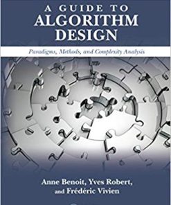(eBook PDF) A Guide to Algorithm Design: Paradigms, Methods, and Complexity Analysis