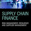(eBook PDF) Supply Chain Finance: Risk Management, Resilience and Supplier Management