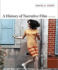 (eBook PDF) A History of Narrative Film (Fifth Edition) 5th Edition