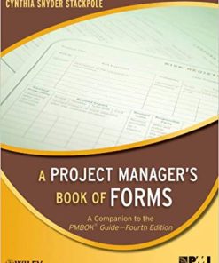 (eBook PDF) A Project Manager's Book of Forms: A Companion to the PMBOK Guide