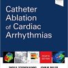 (eBook PDF) Catheter Ablation of Cardiac Arrhythmias 4th Edition