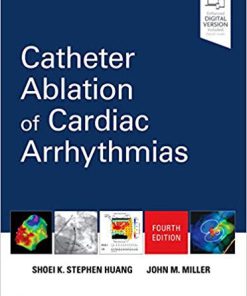 (eBook PDF) Catheter Ablation of Cardiac Arrhythmias 4th Edition