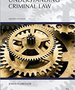 (eBook PDF) Understanding Criminal Law, Eighth Edition 8th Edition