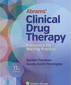(eBook PDF) Abrams' Clinical Drug Therapy: Rationales for Nursing Practice 11th Edition