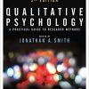 (eBook PDF) Qualitative Psychology: A Practical Guide to Research Methods 3rd Edition