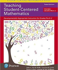 (eBook PDF) Teaching Student-Centered Mathematics: Developmentally Appropriate Instruction for Grades Pre-K-2 (Volume I) 3rd Edition