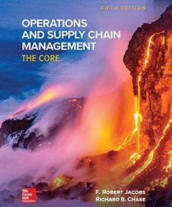 (eBook PDF) Operations and Supply Chain Management: The Core 5th Edition