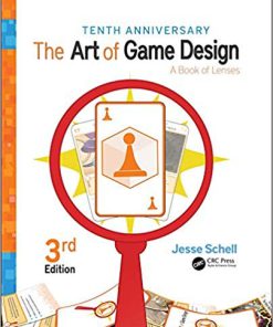(eBook PDF) The Art of Game Design: A Book of Lenses, Third Edition 3rd Edition