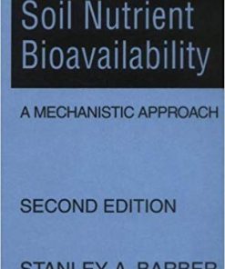 (eBook PDF) Soil Nutrient Bioavailability: A Mechanistic Approach 2nd Edition
