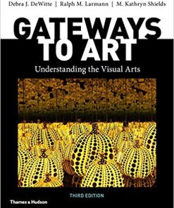 (eBook PDF) Gateways to Art (Third Edition) Third Edition