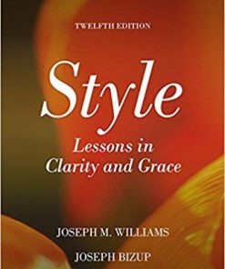 (eBook PDF) Style: Lessons in Clarity and Grace 12th Edition