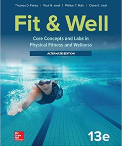 (eBook PDF) Fit & Well: Core Concepts and Labs in Physical Fitness and Wellness - Alternate Edition 13th Edition