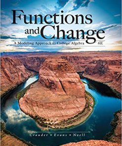 (eBook PDF) Functions and Change: A Modeling Approach to College Algebra 6th Edition