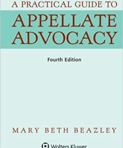(eBook PDF) A Practical Guide To Appellate Advocacy (Aspen Coursebook Series) 4th Edition