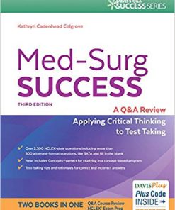 (eBook PDF) Med-Surg Success: A Q&A Review Applying Critical Thinking to Test Taking (Davis's Q&A Success) 3rd Edition