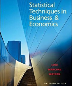 (eBook PDF) Statistical Techniques in Business and Economics 16th Edition by Douglas A. Lind
