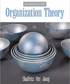(eBook PDF) Classics of Organization Theory 8th Edition by Jay M. Shafritz