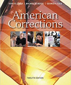 (eBook PDF) American Corrections 12th Edition by Todd R. Clear