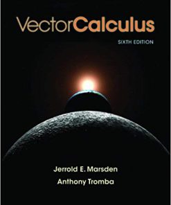 (eBook PDF) Vector Calculus 6th Edition by Jerrold E. Marsden