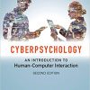 (eBook PDF) Cyberpsychology: An Introduction to Human-Computer Interaction 2nd Edition