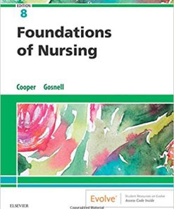(eBook PDF) Foundations of Nursing 8th Edition by Cooper RN MSN