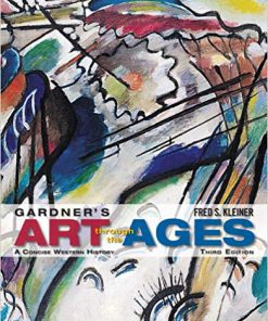 (eBook PDF) Gardner's Art through the Ages: A Concise History of Western Art 3rd Edition