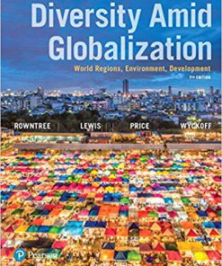 (eBook PDF) Diversity Amid Globalization: World Regions, Environment, Development 7th Edition