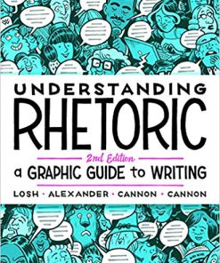 (eBook PDF) Understanding Rhetoric: A Graphic Guide to Writing 2nd Edition