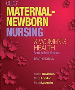 (eBook PDF) Olds' Maternal-Newborn Nursing & Women's Health Across the Lifespan 10th Edition