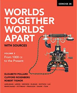 (eBook PDF) Worlds Together, Worlds Apart with Sources (Concise Second Edition) (Vol. 2) Concise Second Edition