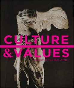 (eBook PDF) Culture and Values: A Survey of the Humanities 8th Edition by Lawrence