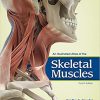 (eBook PDF) An Illustrated Atlas of the Skeletal Muscles 4th edition by Bradley S. Bowden