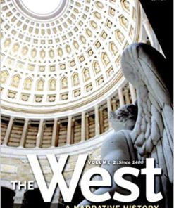 (eBook PDF) The West: A Narrative History, Volume Two: Since 1400 3rd Edition