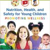 (eBook PDF) Nutrition, Health and Safety for Young Children: Promoting Wellness 3rd Edition