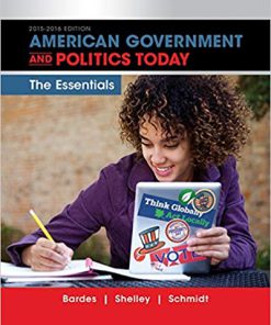(eBook PDF) American Government and Politics Today: Essentials 2015-2016 Edition