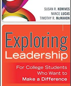 (eBook PDF) Exploring Leadership: For College Students Who Want to Make a Difference 3rd Edition