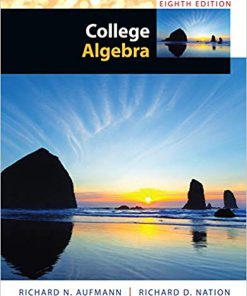 (eBook PDF) College Algebra 8th Edition by Richard N. Aufmann
